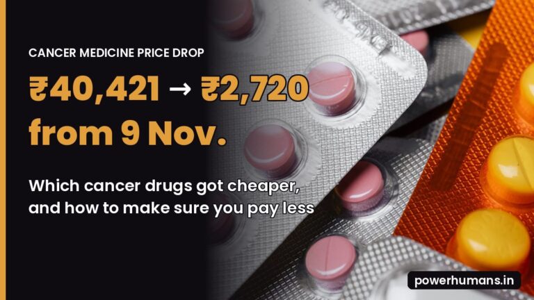 Cancer Medicine Price Drop From 9 November: Which Drugs Got Cheaper, Which Didn’t, and How to Make Sure You Pay Less