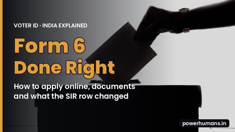 Form 6 Voter ID: How to Apply Online, Which Documents Work, and What the SIR Row Changed